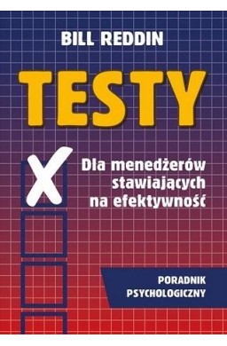 Testy dla menedżerów stawiających na efektywność