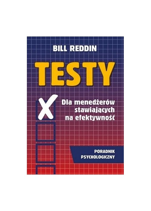 Testy dla menedżerów stawiających na efektywność