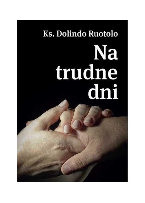Ks. Dolindo Ruotolo. Na trudne dni