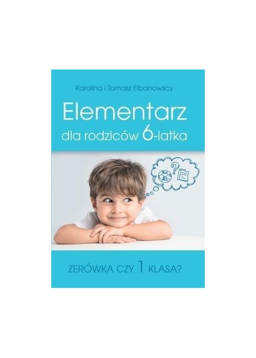 Elementarz dla rodziców 6-latka