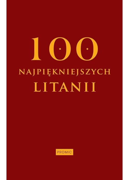 Sto najpiękniejszych litanii
