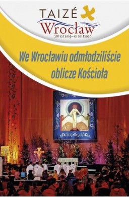 We Wrocławiu odmłodziliście oblicze Kościoła
