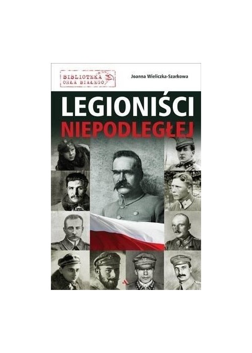 Legioniści Niepodległej