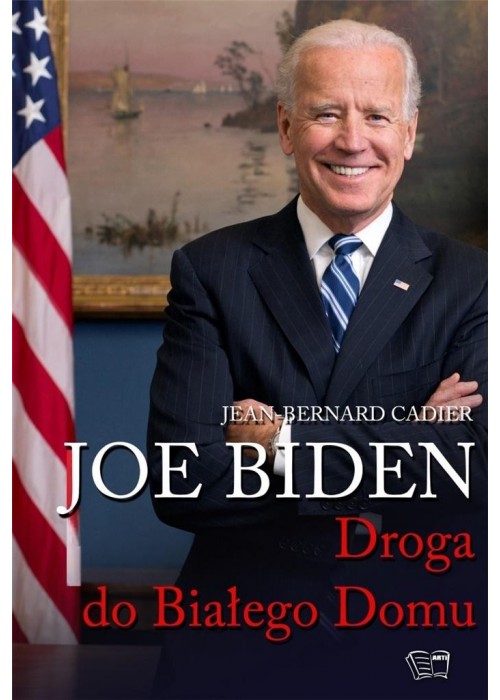 Joe Biden. Droga do Białego Domu