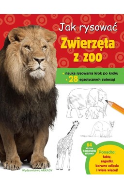 Jak rysować. Zwierzęta w zoo