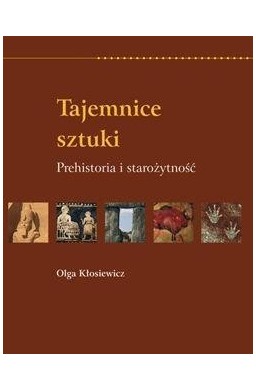 Tajemnice sztuki. Prehistoria i starożytność RM