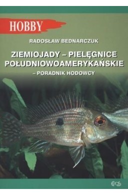 Ziemiojady - Pielęgnice południowoamerykańskie