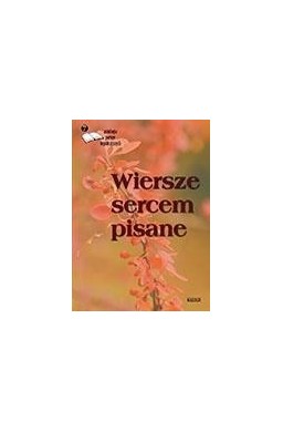 Wiersze sercem pisane 7