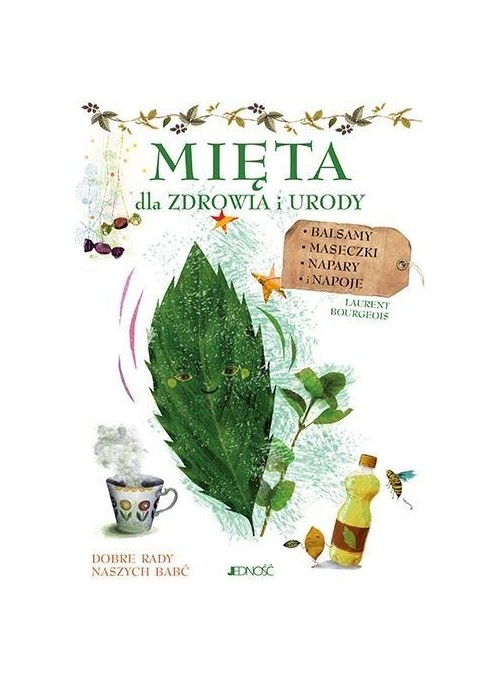 Mięta. Dla zdrowia i urody