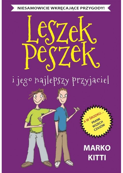 Leszek Peszek. Leszek Peszek i jego najlepszy...