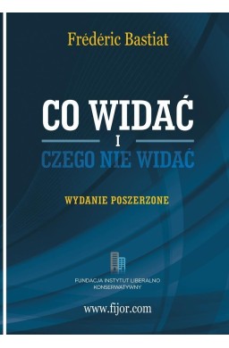 Co widać i czego nie widać. Wydanie Poszerzone