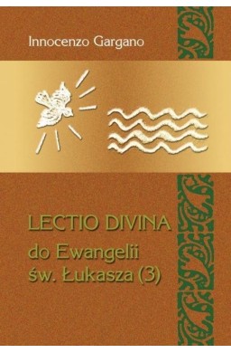 Lectio Divina Do Ewangelii Św Łukasza 3