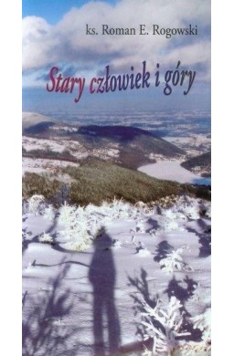 Stary człowiek i góry