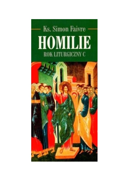 Homilie. Rok Liturgiczny C