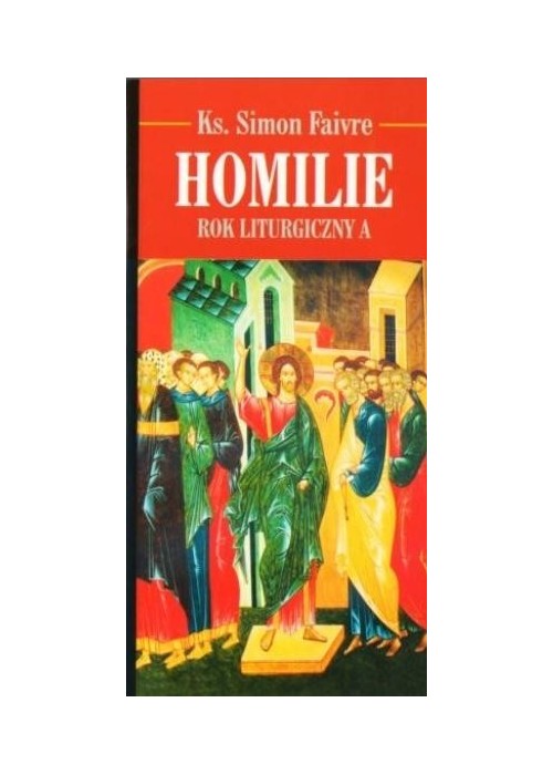 Homilie. Rok Liturgiczny A