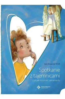 Spotkanie z tajemnicami, czyli jak rozumieć...