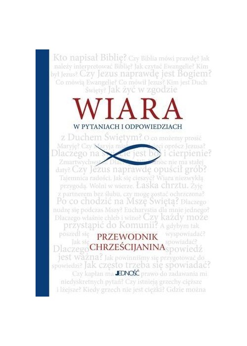 Wiara w pytaniach i odpowiedziach. Przew. chrześ.