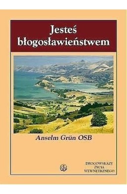 Jesteś błogosławieństwem