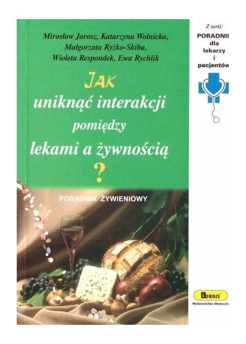 Jak uniknąć interakcji pomiędzy lekami a żywnością