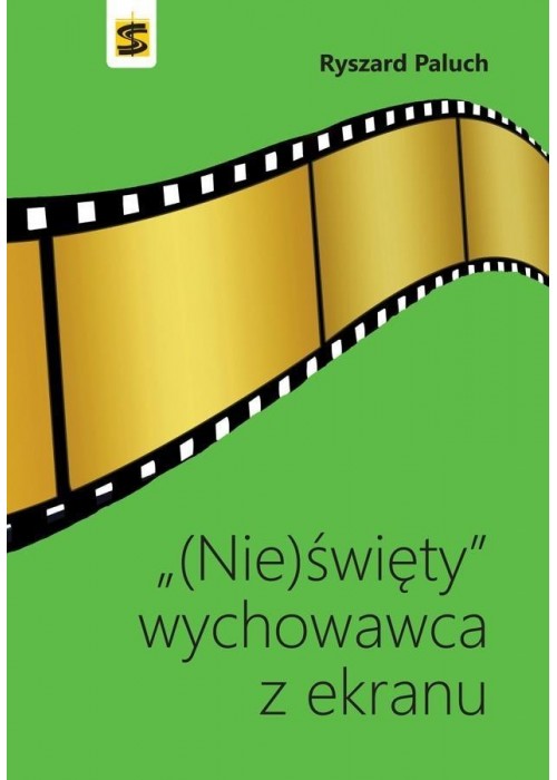 (Nie)święty wychowawca z ekranu