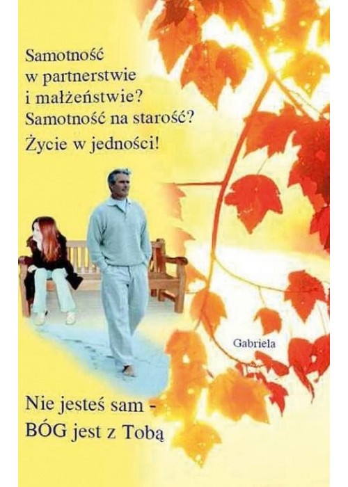 Samotność w partnerstwie i małżeństwie?...