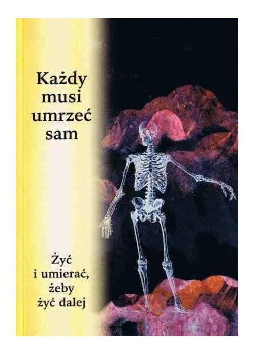 Każdy musi umrzeć sam