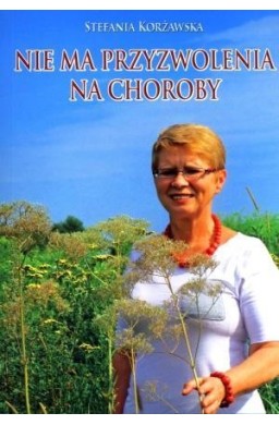 Nie ma przyzwolenia na choroby