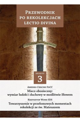 Przewodnik po Rekolekcjach Lectio Divina. Zeszyt 3