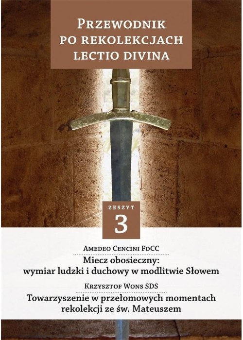 Przewodnik po Rekolekcjach Lectio Divina. Zeszyt 3