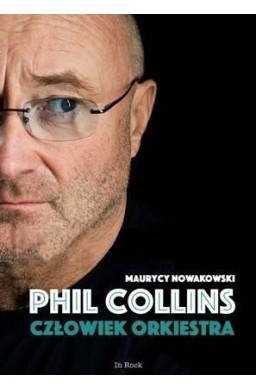 Phil Collins. Człowiek orkiestra