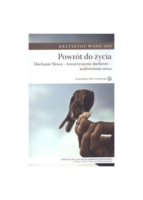 Powrót do życia. Słuchanie Słowa