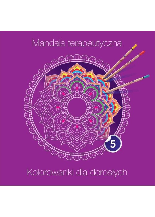 Mandala terapeutyczna 5. Kolorowanki dla dorosłych