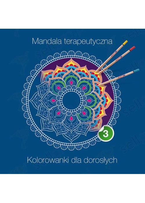 Mandala terapeutyczna 3. Kolorowanki dla dorosłych