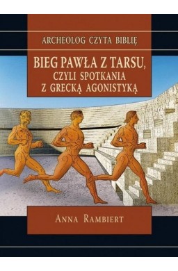 Bieg Pawła z Tarsu, czyli spotkania z grecką...