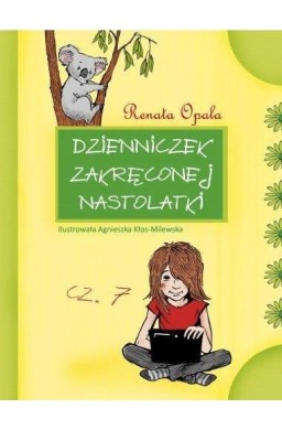Dzienniczek zakręconej nastolatki 7