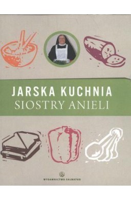 Jarska kuchnia Siostry Anieli