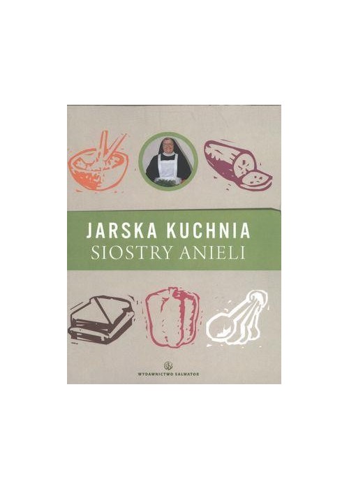 Jarska kuchnia Siostry Anieli