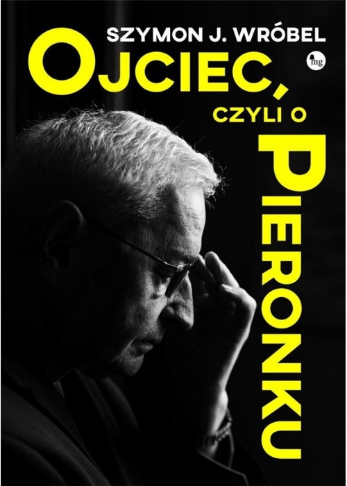 Ojciec, czyli o Pieronku Ojciec, czyli o Pieronku