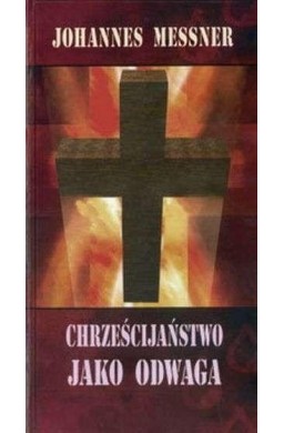 Chrześcijaństwo jako odwaga