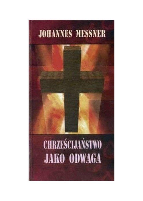 Chrześcijaństwo jako odwaga