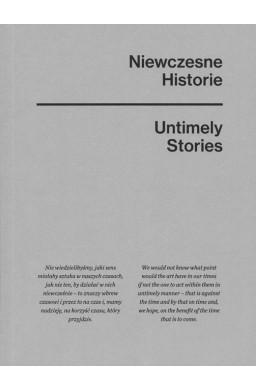 Niewczesne historie / Untimely stories