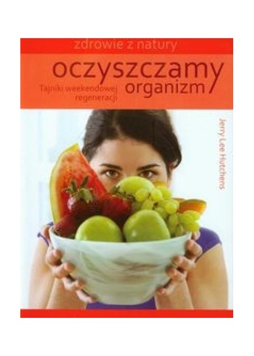 Oczyszczamy organizm