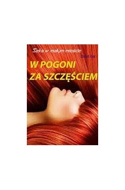 Seks w małym mieście. W pogoni za szczęściem