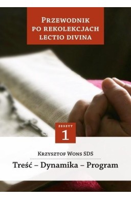 Przewodnik po Rekolekcjach Lectio Divina.