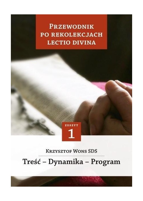 Przewodnik po Rekolekcjach Lectio Divina.