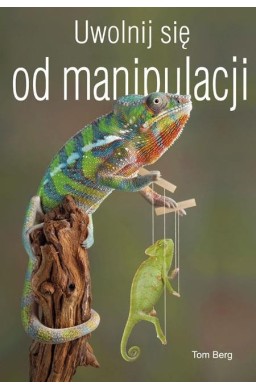 Uwolnij się od manipulacji