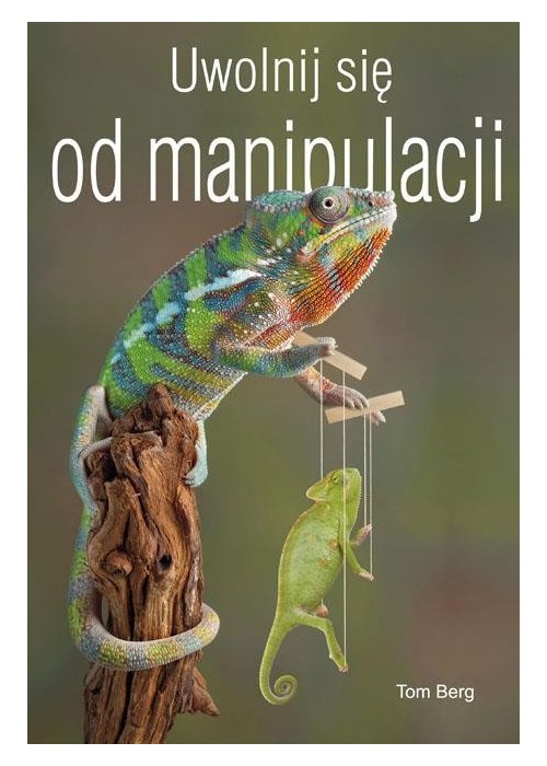 Uwolnij się od manipulacji
