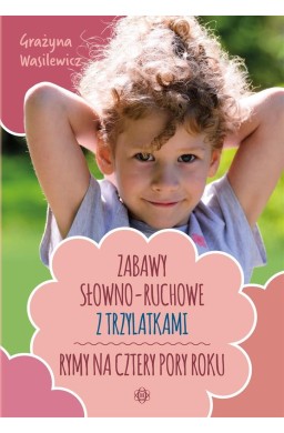 Zabawy słowno-ruchowe z trzylatkami