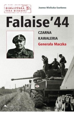 Falaise 44. Czarna Kawaleria Generała Maczka