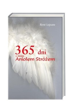 365 dni z moim Aniołem Stróżem